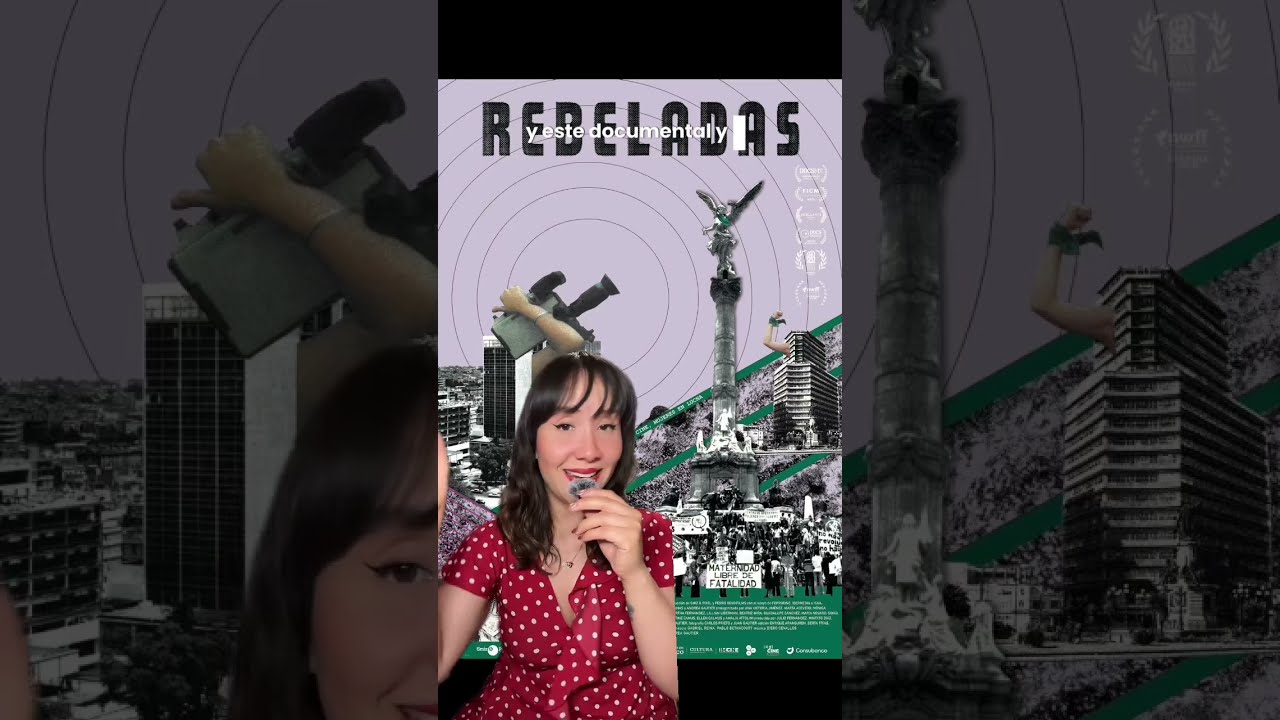 REBELADAS: Revivir el Colectivo Cine Mujer.