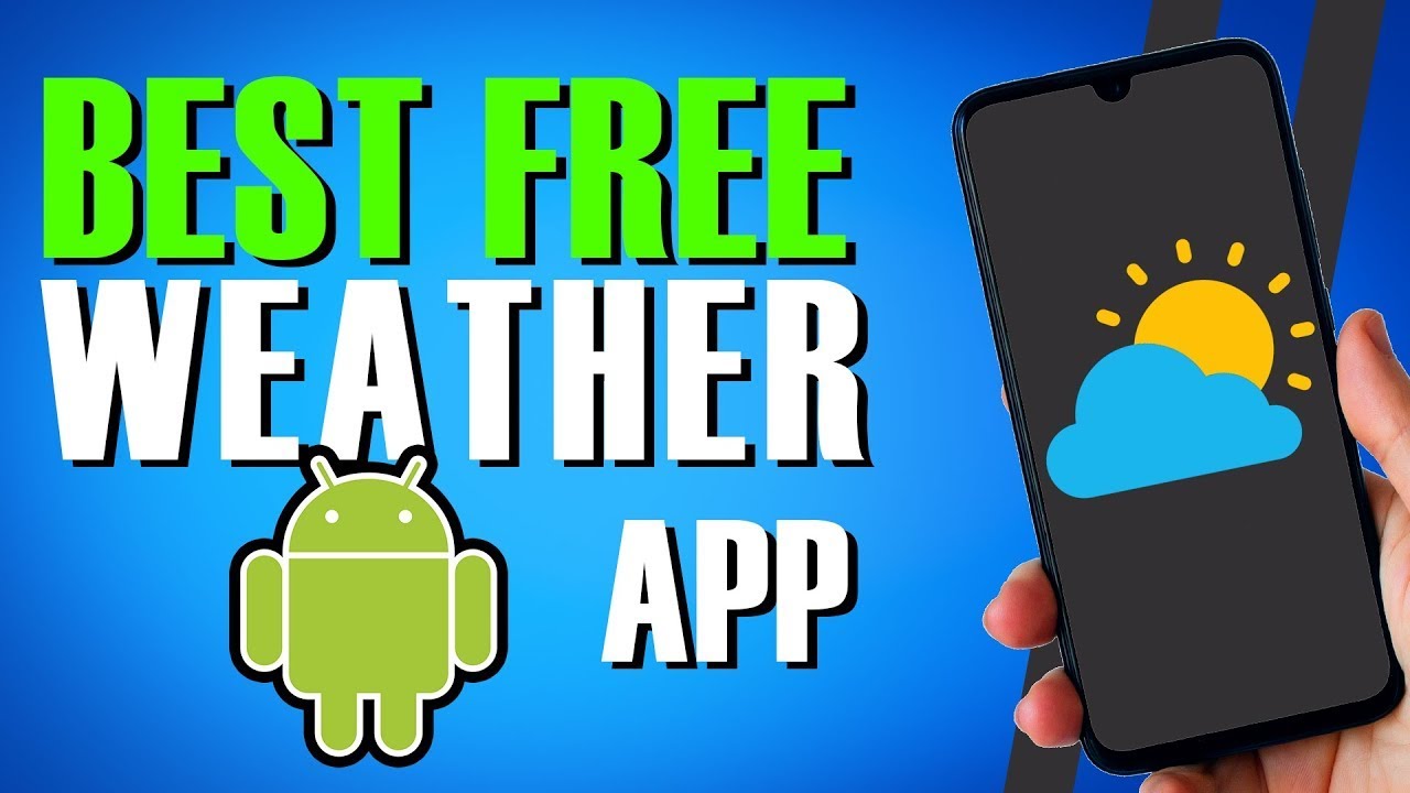 Best Free Weather App for Android (Updated for 2023)