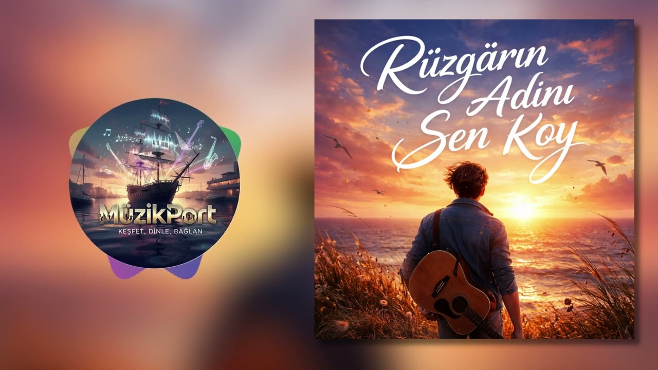 Rüzgarın Adını Sen Koy Sevgilim