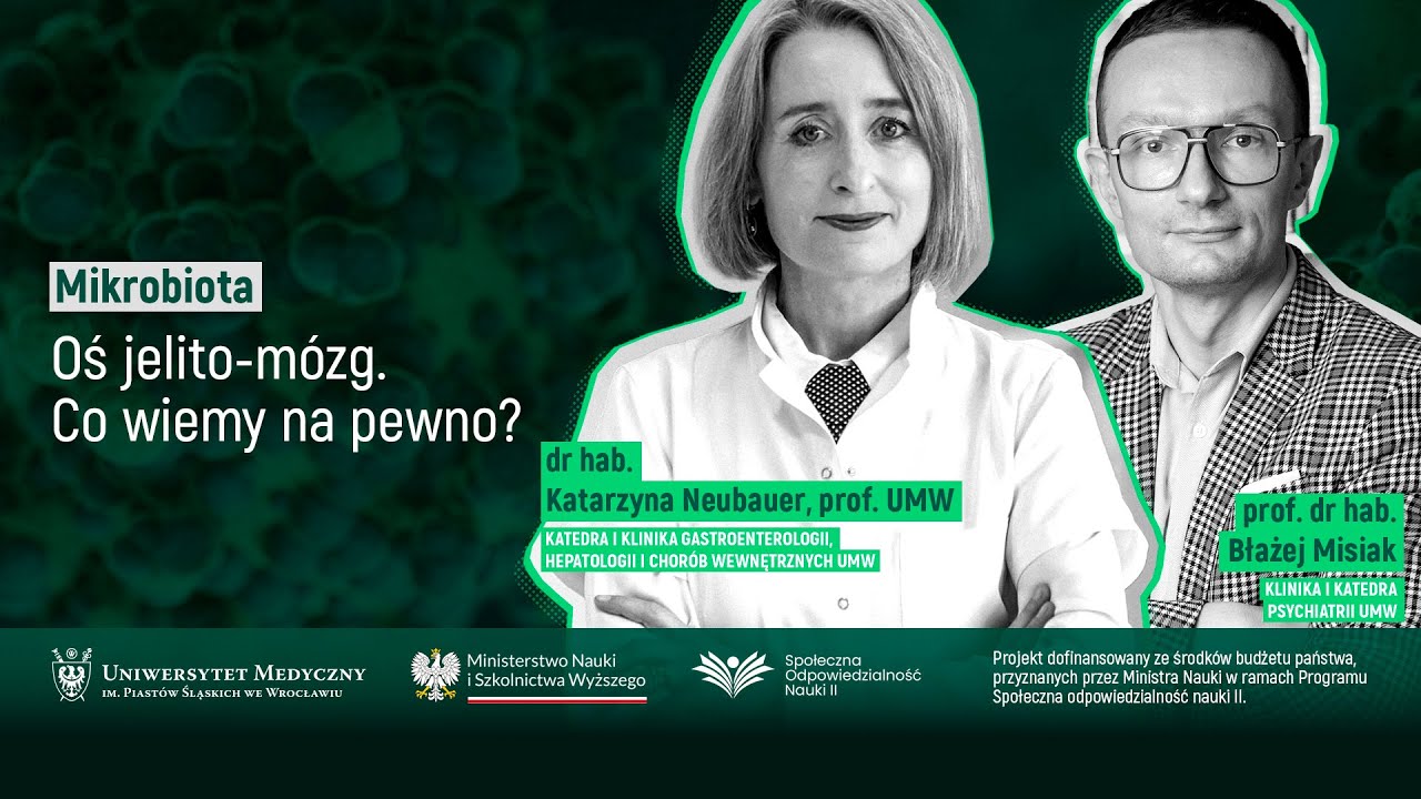POWERCAST: Oś jelito-mózg. Co wiemy na pewno? Prof. Błażej Misiak