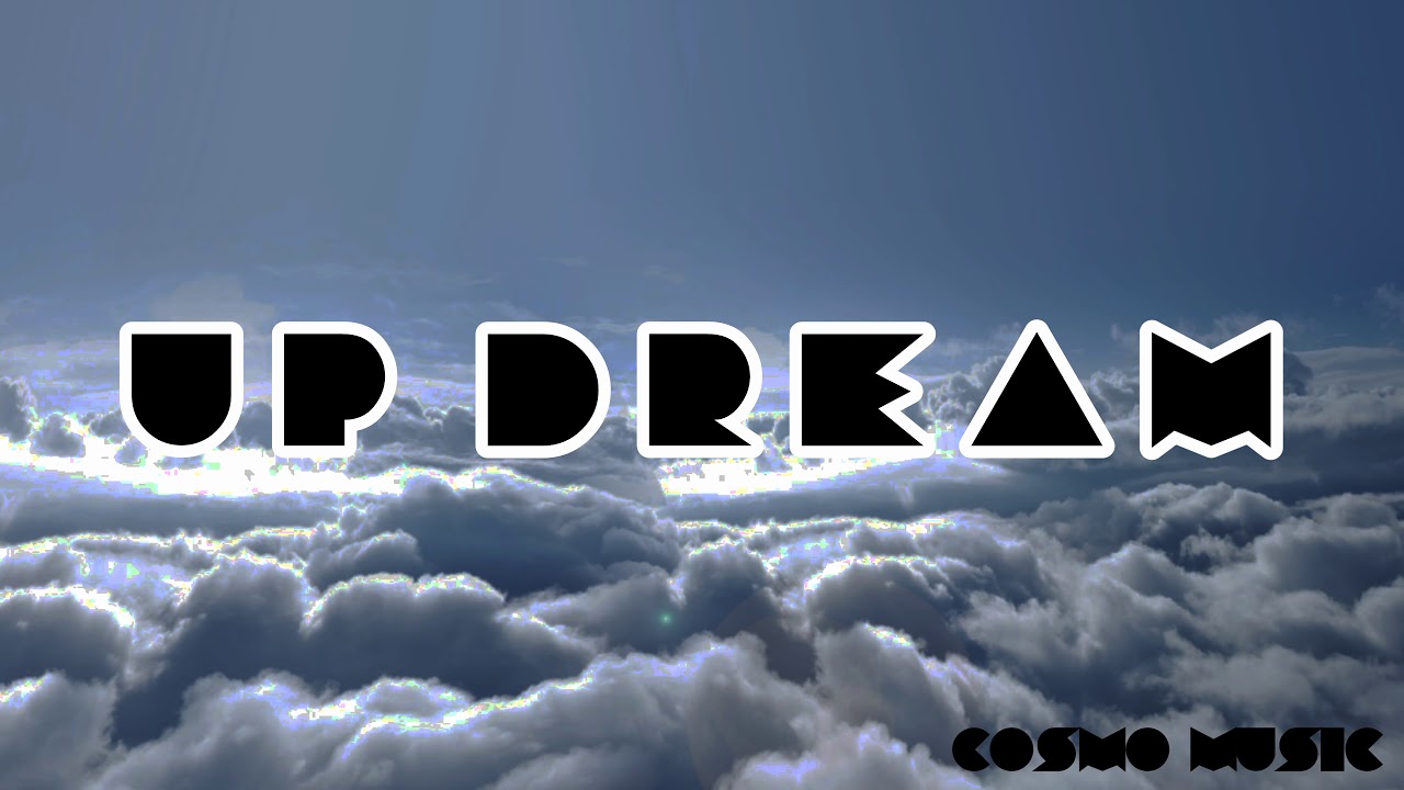UP DREAM - ( Official Music Video ) | COSMO MUSIC