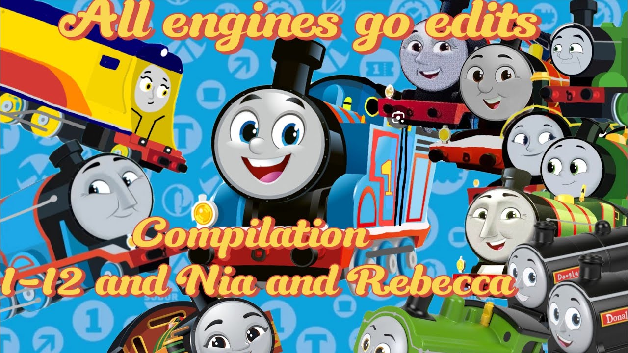 All engines go edits Compilation ( 1-12 and Nia and Rebecca 
