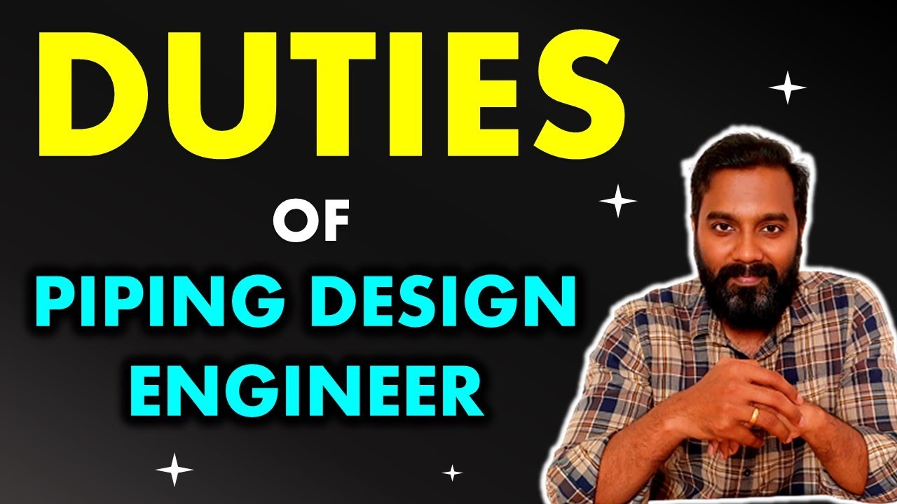 10 Daily duties of Piping Design Engineers in Engineering Companies