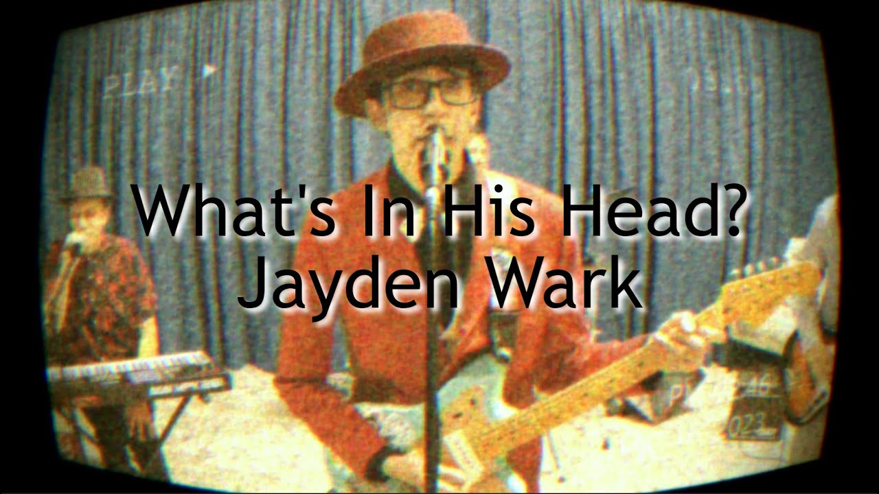 Jayden Wark - What's In His Head? [Official Music Video]
