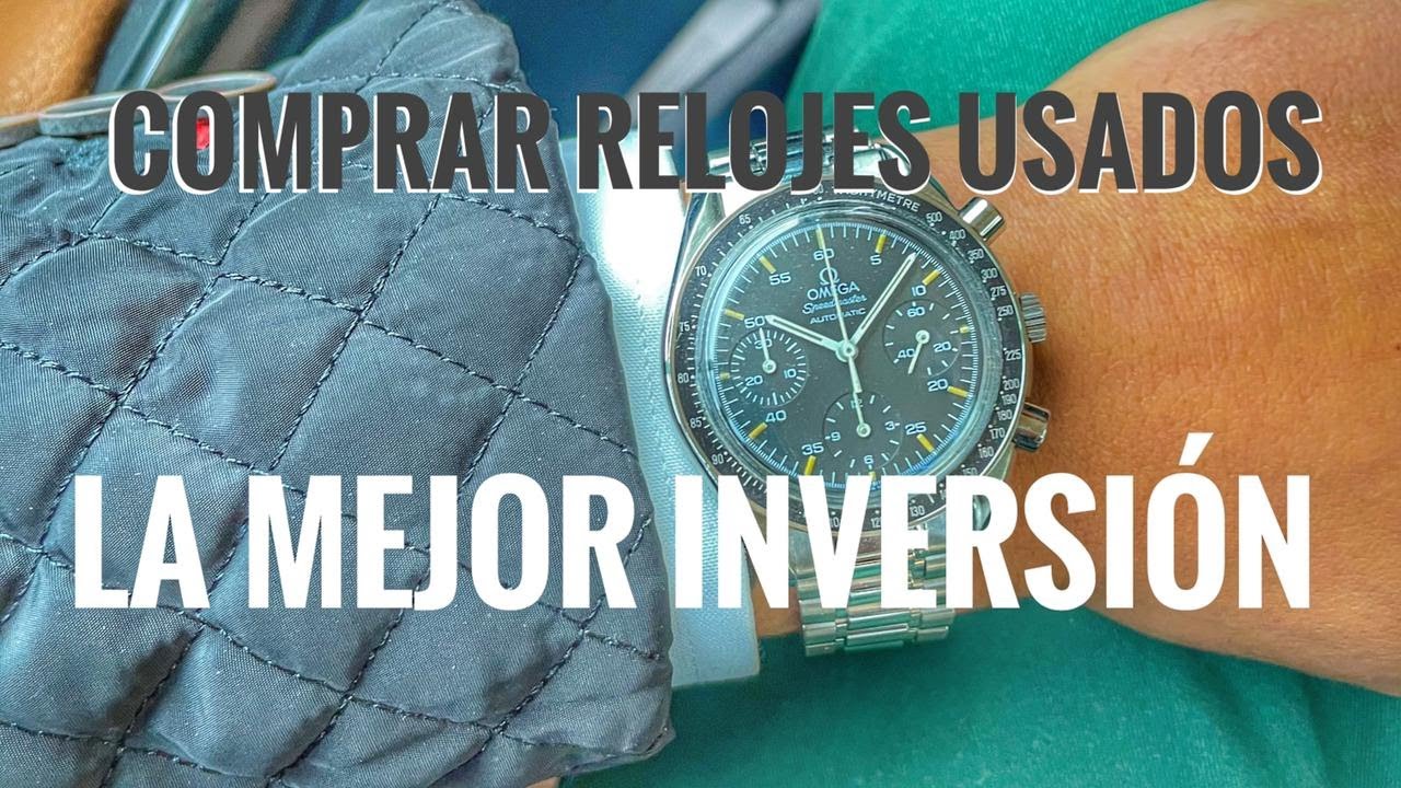 &iexcl;&iquest;COMPRAR RELOJES USADOS?! MUY BUENA OPCION. MI YORCH STYLE