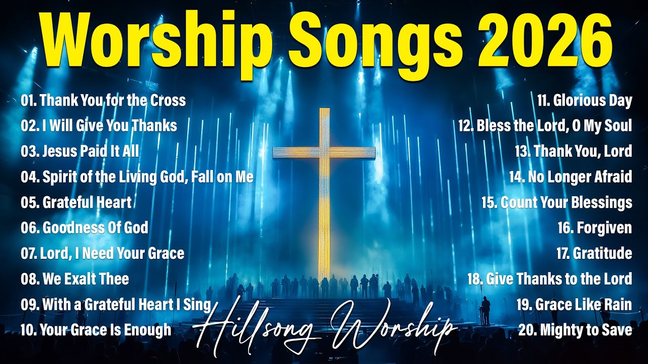 Best Morning Worship Songs 2026, Top 100 Christian Music Playlist, Prayer Songs of All Time