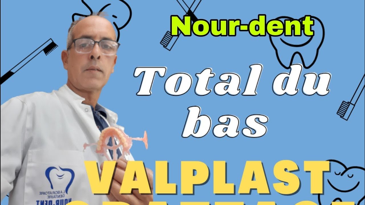Total du bas valplast dentaire finition et gratage @Nourdent