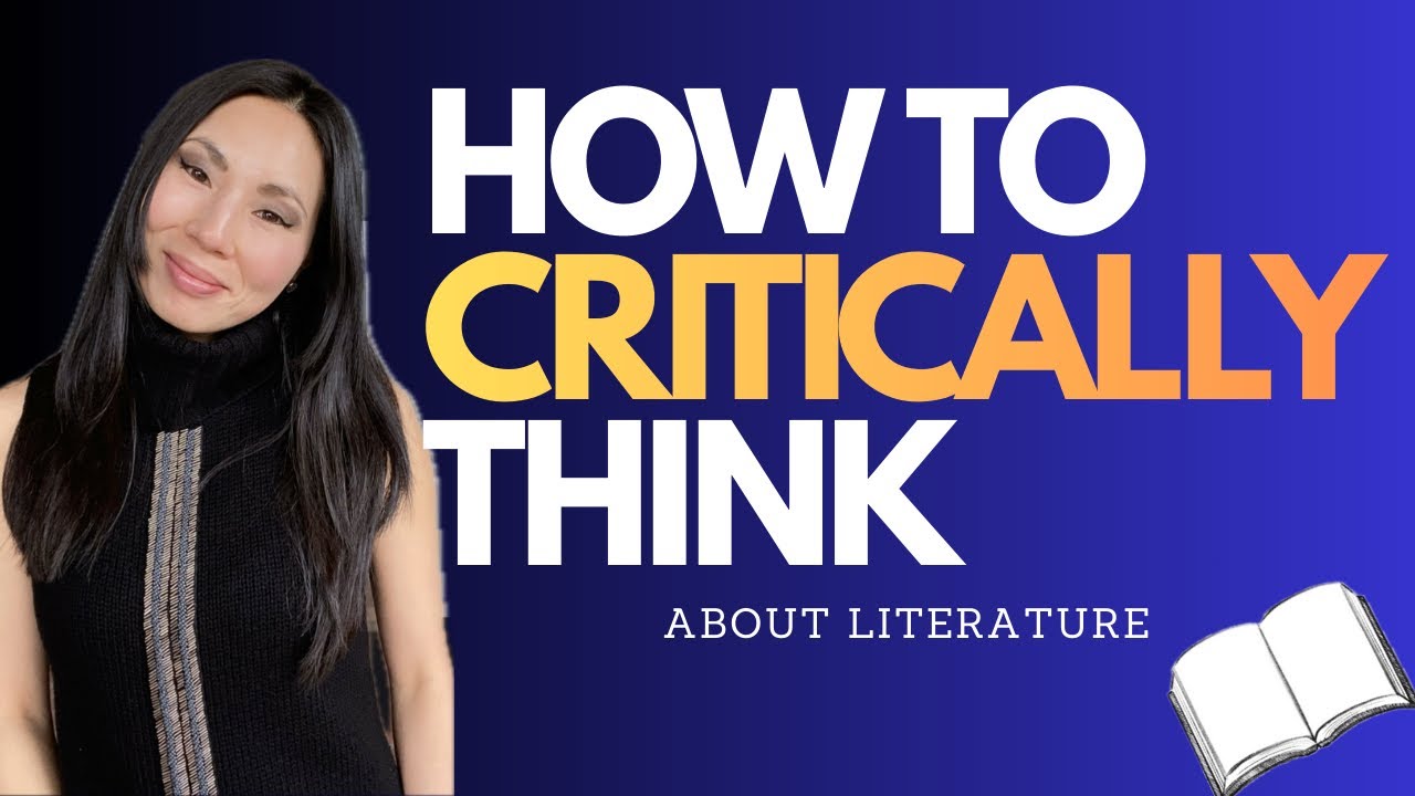 A Simple Method for Critical Thinking in Literature That Works Every Time