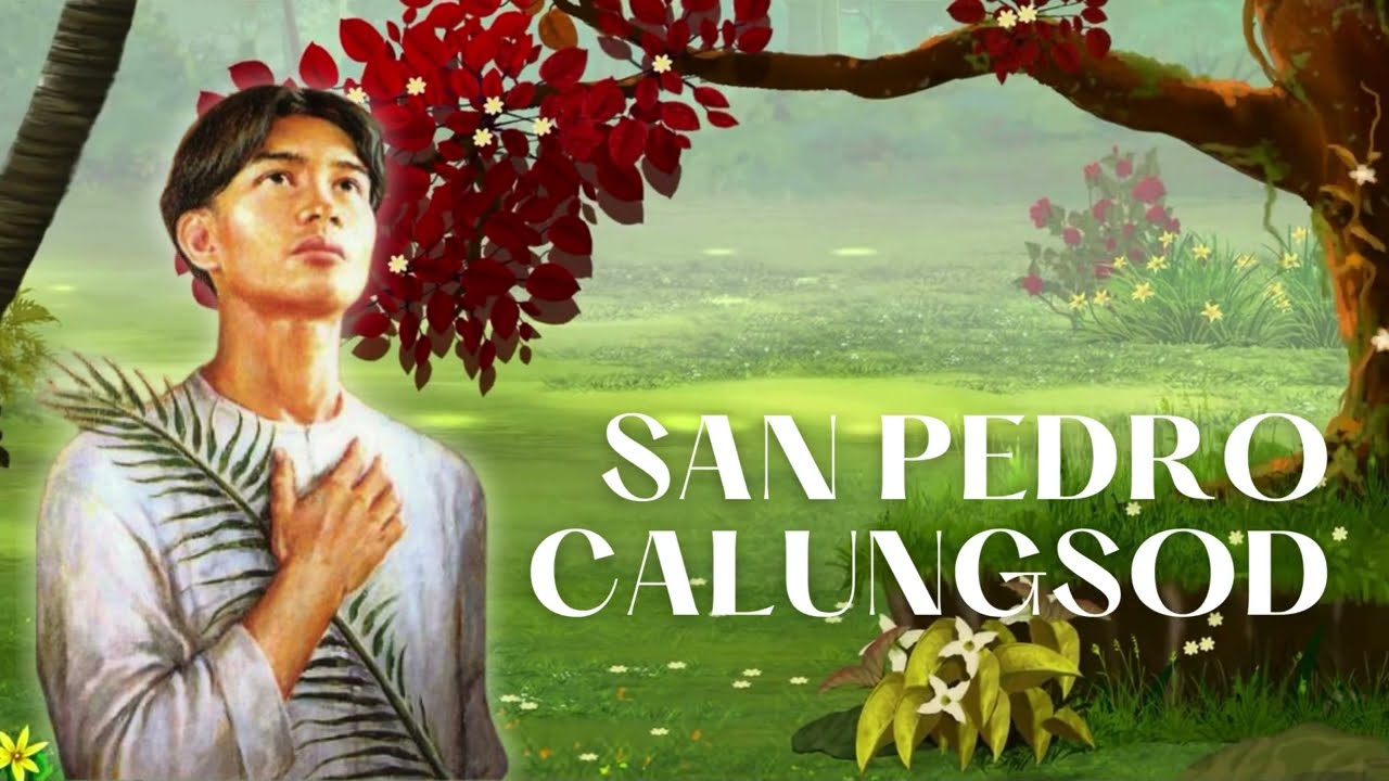 Ang Istorya ni San Pedro Calungsod, ang ikalawang Pilipinong Santo