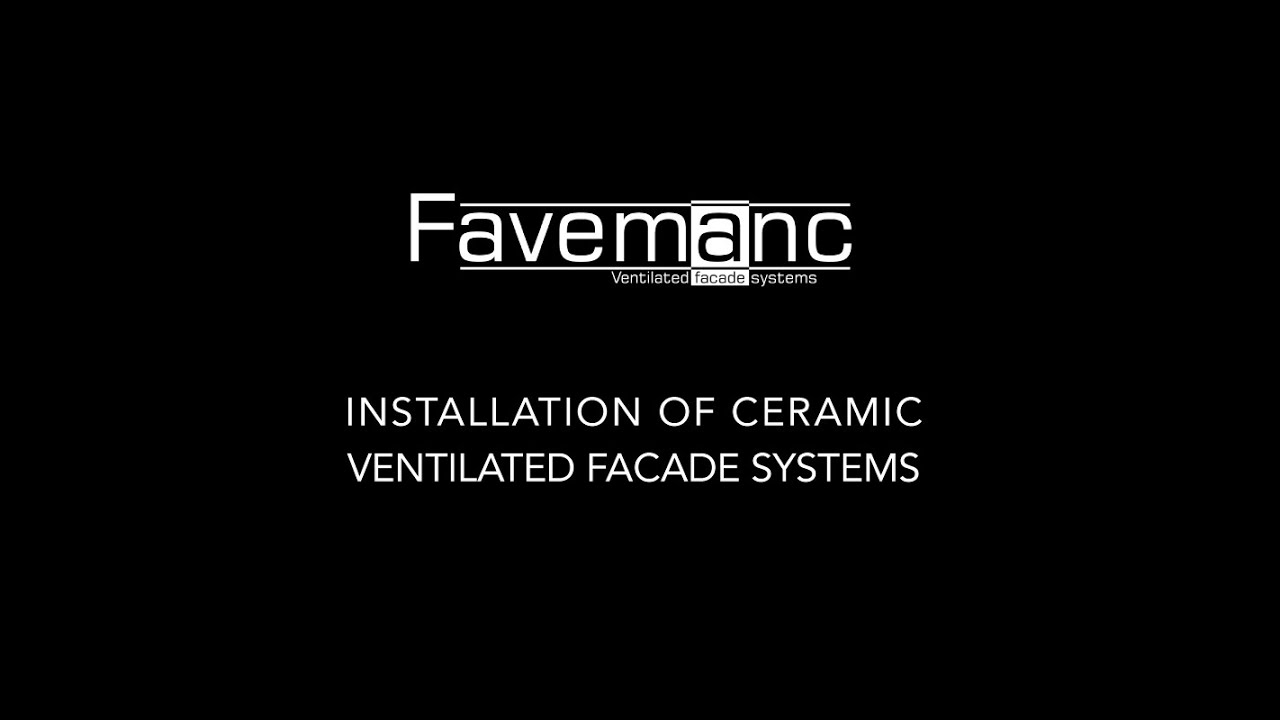 INSTALLATION OF CERAMIC VENTILATED FACADE SYSTEMS
