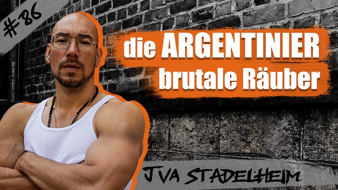 Die Argentinier - Raub auf eine brutale Art / JVA Stadelheim - Folge 86