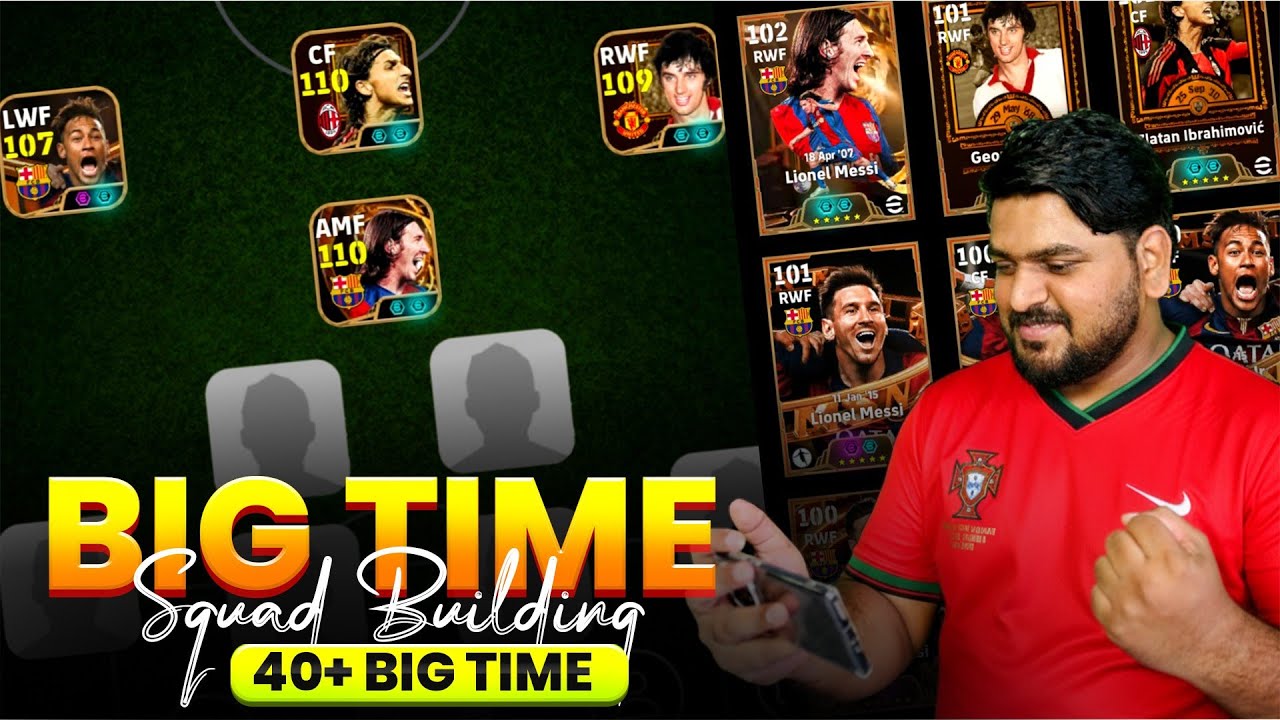 40+ Full Big Time Squad Building E-Football 26🔥|110 Rated Cards 😱 Cards | 110 Messi+110 Zlatan