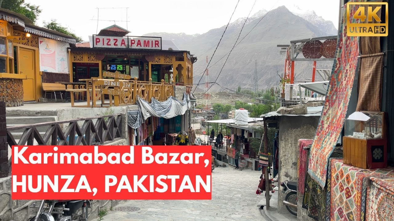 Karimabad Bazaar in HUNZA PAKISTAN - 4K Walking Tour