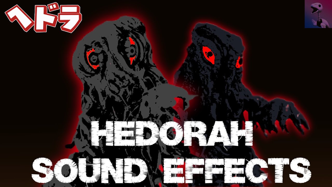 Sound Effects - Hedorah