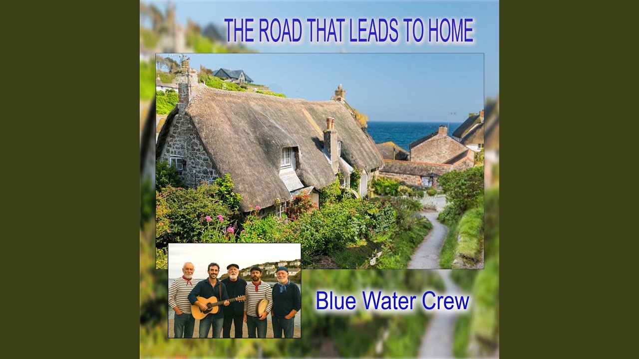 The Road that Leads to Home (feat. The Blue Water Crew)