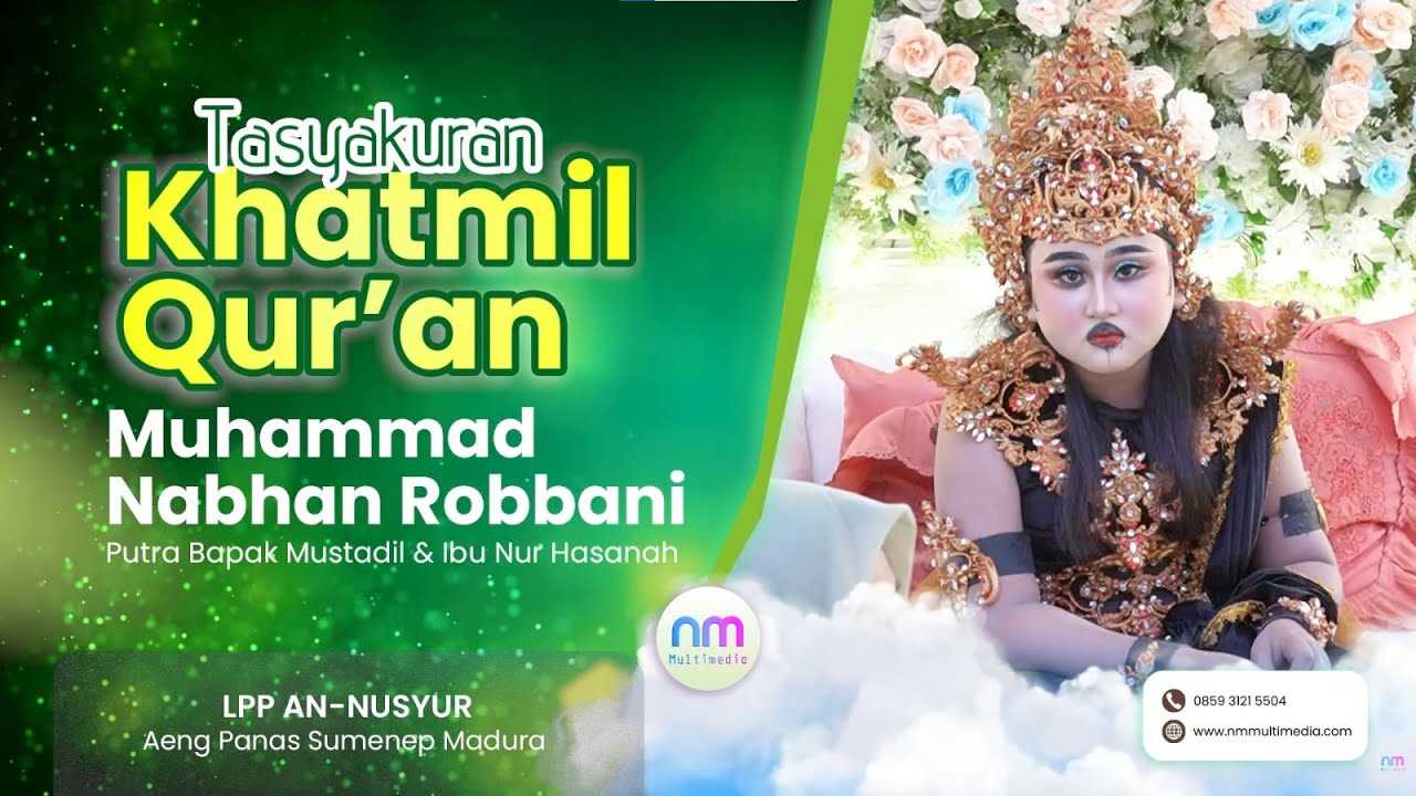 Tasyakkuran Khotmil Qu'an Muhammad Nabhan Robbani part 02