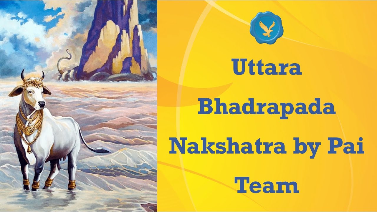 Uttara Bhadrapada Nakshatra by Pai Team