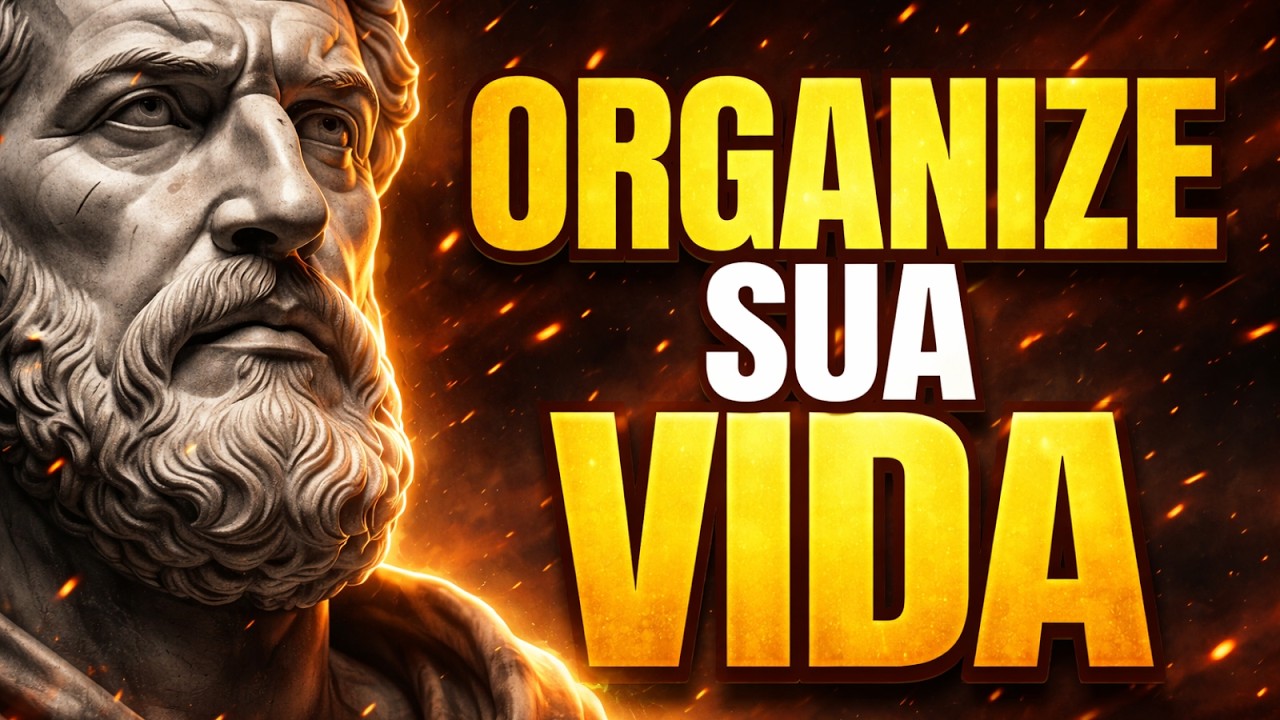 APRENDA a AGIR CALADO, TORNE-SE FOCADO e DESAPEGUE das DISTRAÇÕES: ORGANIZE sua VIDA | ESTOICISMO