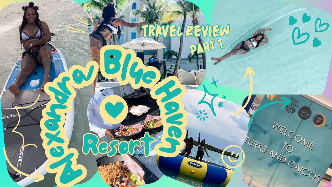 What it was like at Alexandra/Blue Haven Resort (Turks & Caicos)(Review)Part1