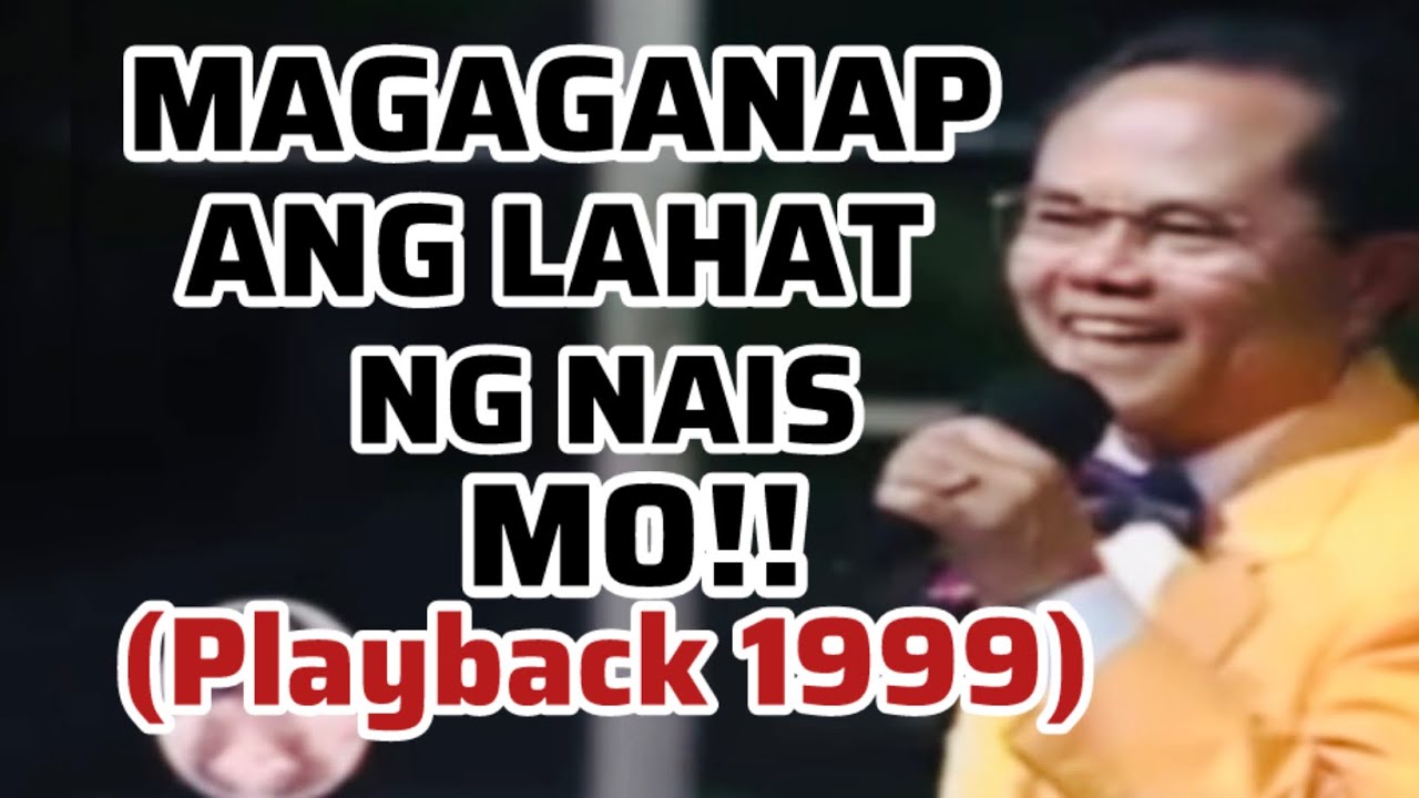 Bro. Mike Velarde Healing message “Mapangyayari ang lahat sa Taong may Pananalig” October 30, 1999
