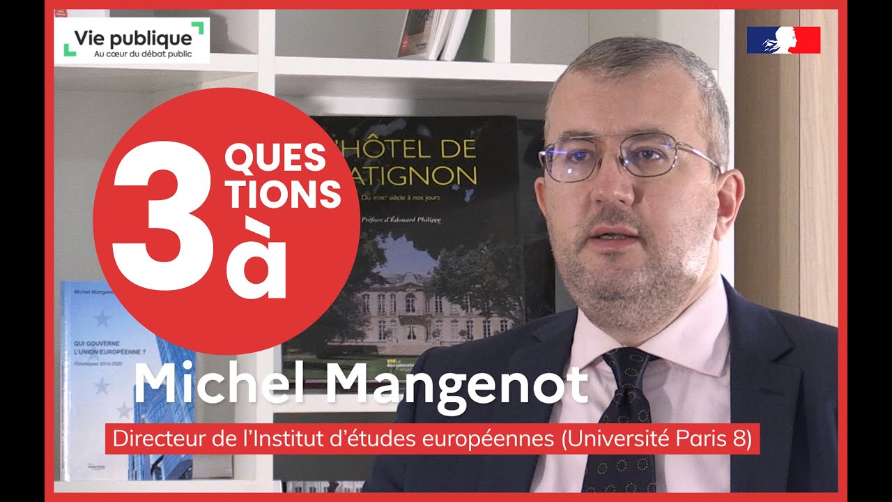 Le fonctionnement de l'Union européenne : trois questions à Michel Mangenot