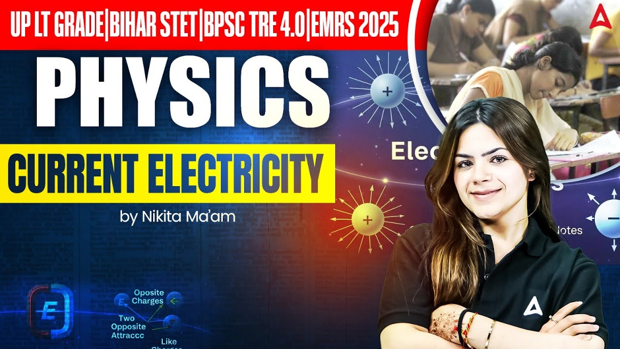 BPSC TRE 4.0/BSTET 2025 Physics Classes | Current & Electricity Physics Practice Set By Nikita Mam