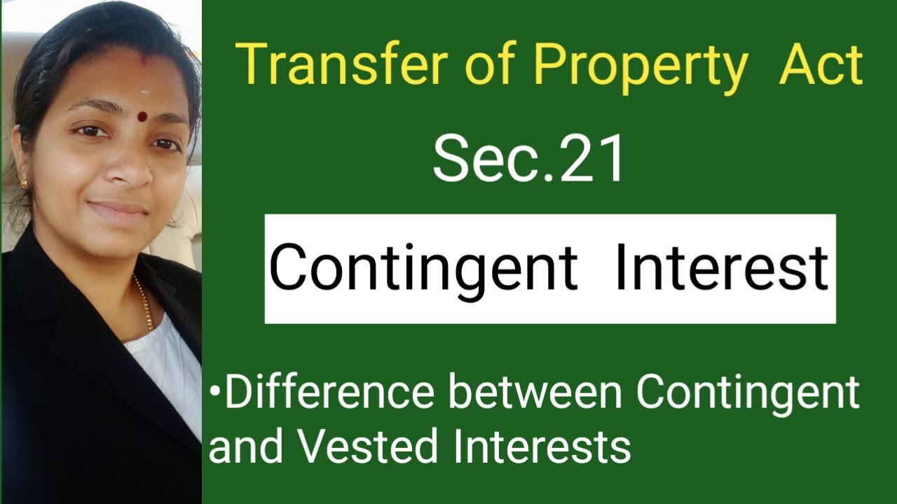 Difference between vested and contingent interests|Section 21 TPA| Contingent Interest in Malayalam|