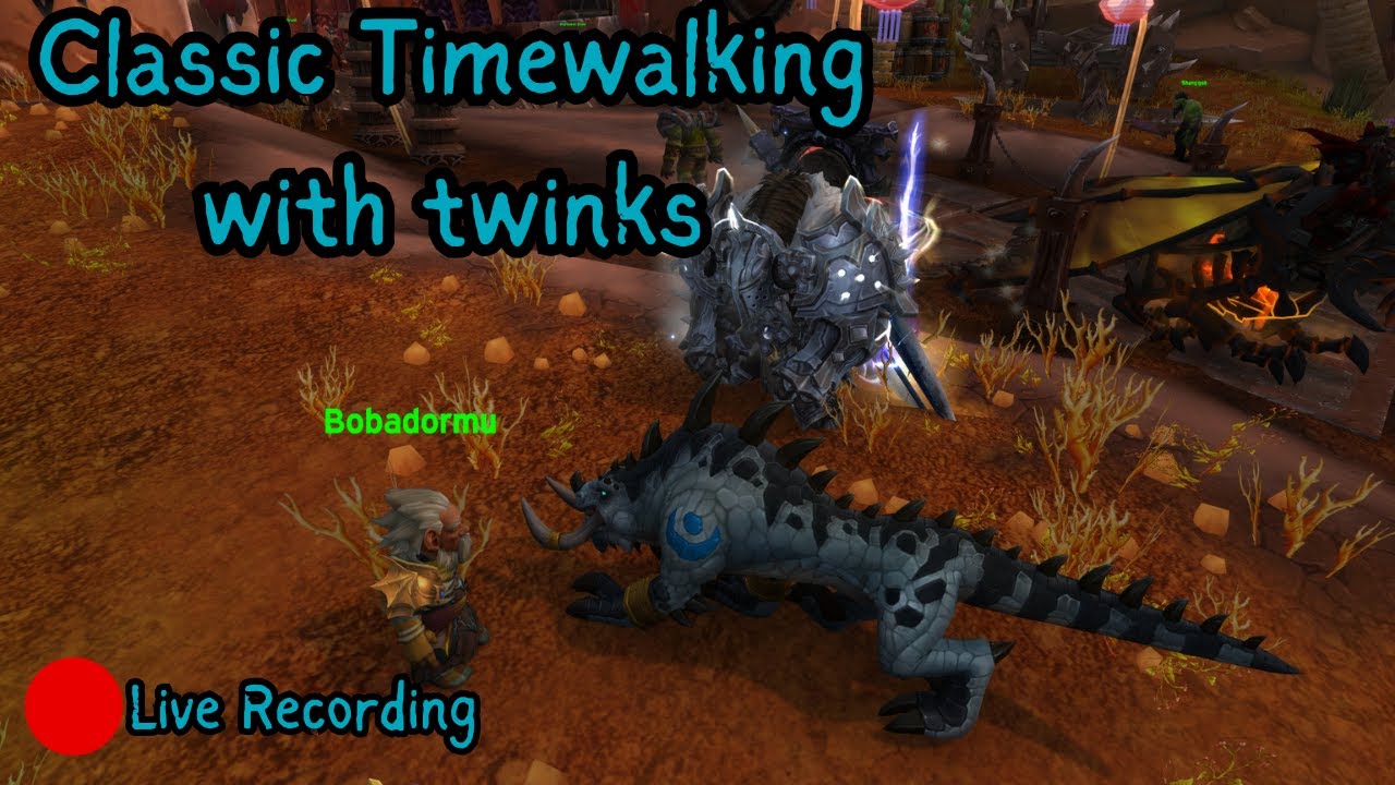 Classic timewalking with the twinks