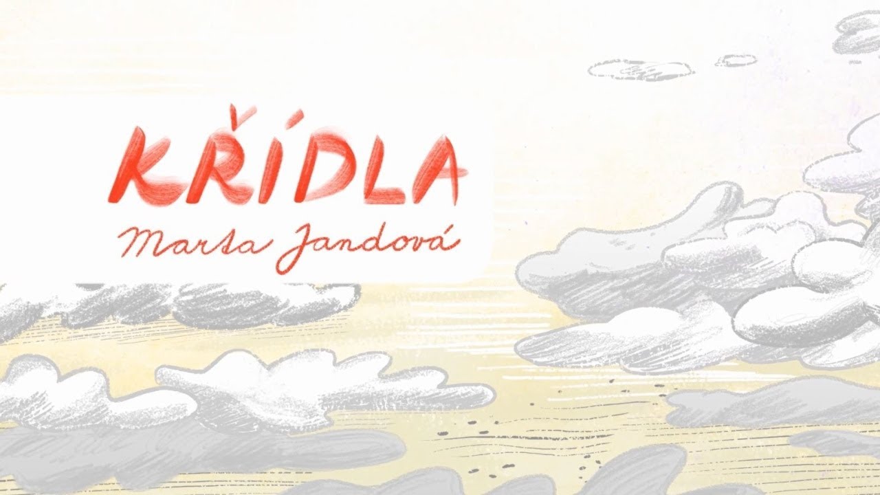 Marta Jandov&aacute; - Kř&iacute;dla (ofici&aacute;ln&iacute; video)
