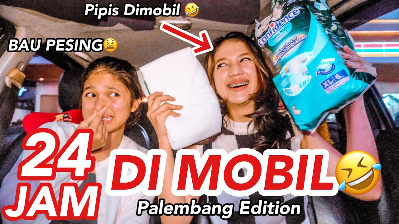 24 JAM DI MOBIL SAMPE PIPIS DIMOBIL😭🤣 || Vhiendy Savella