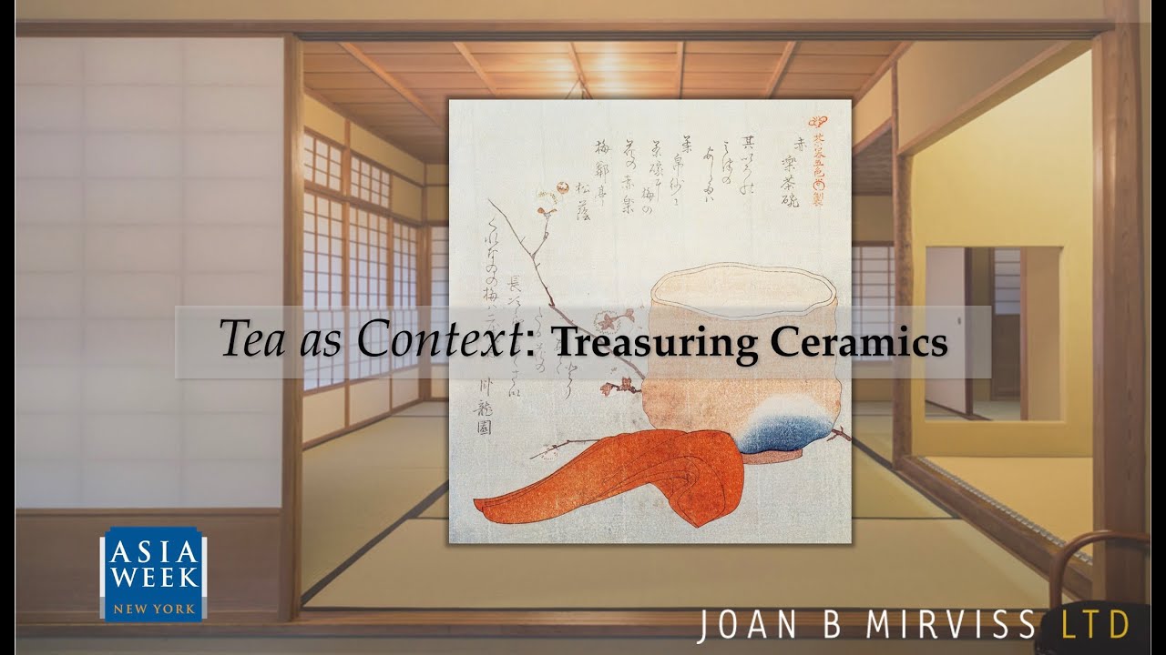 Tea as Context: Treasuring Ceramics