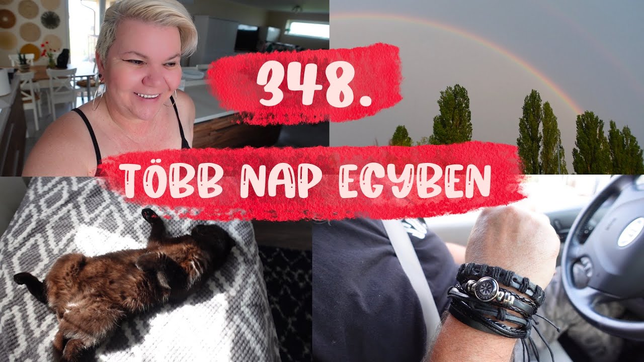 Pár nap egyben, minden is..348.rész