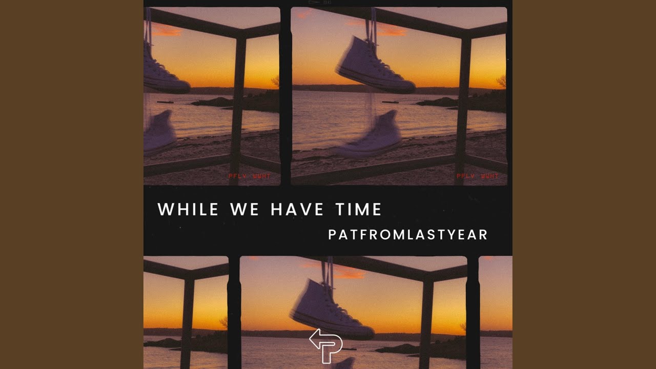 While We Have Time