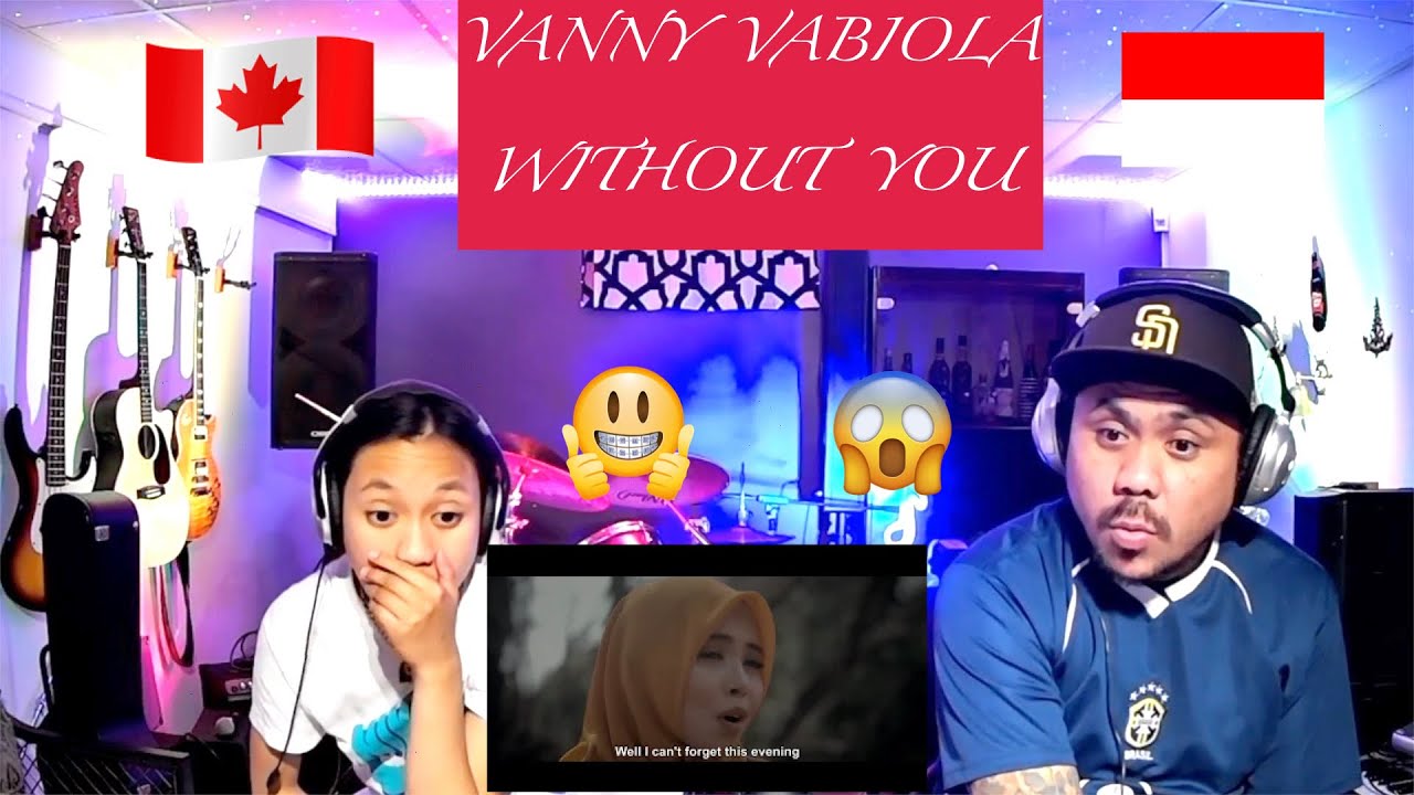 VANNY VABIOLA WITHOUT YOU (DAUGHTER REACT)