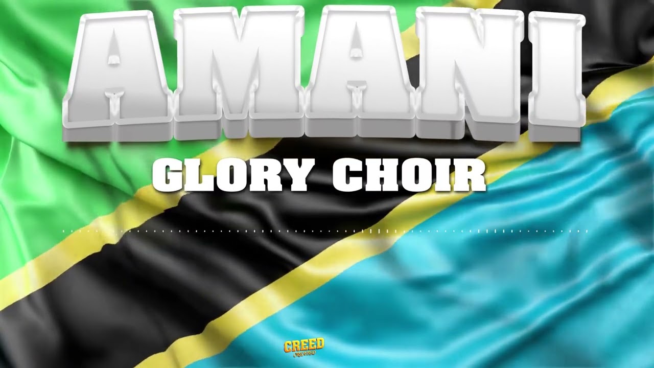 GLORY CHOIR AMANI (official audio )
