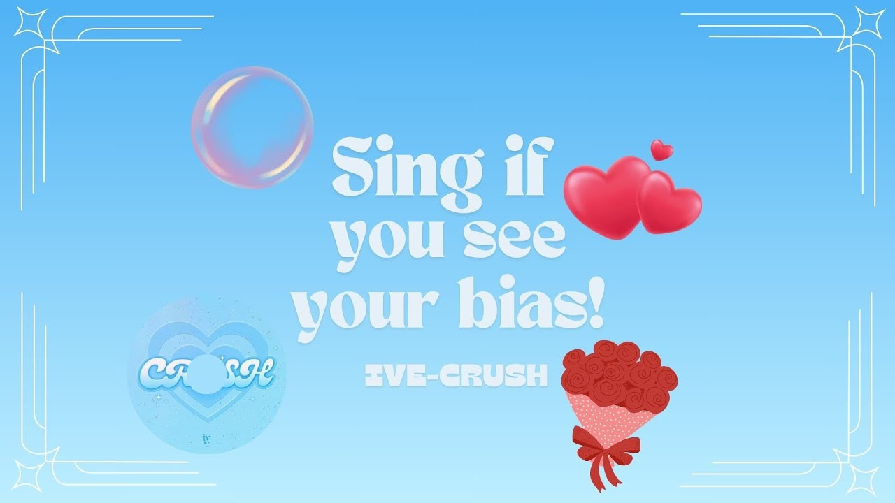 Sing if you see your bias! IVE CRUSH