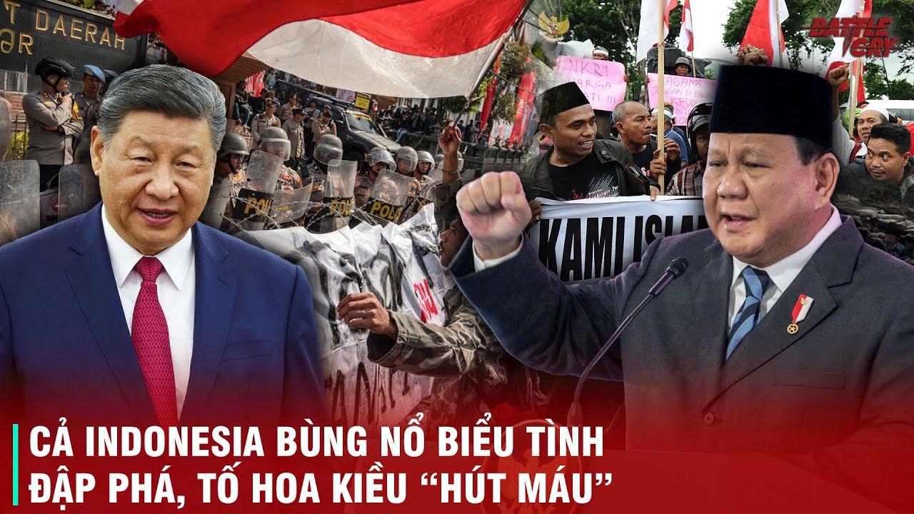 LÀN SÓNG PHẪN NỘ DÂNG CAO CHƯA TỪNG CÓ Ở INDONESIA - PHẢN ĐỐI CHÍNH QUYỀN BẮT TAY VỚI HOA KIỀU