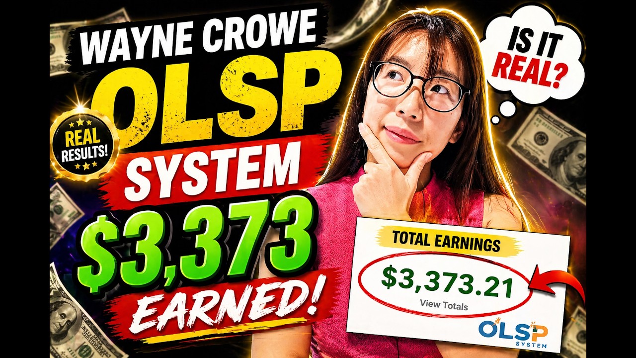 Wayne Crowe and The OLSP System Review - $3,373 Earned