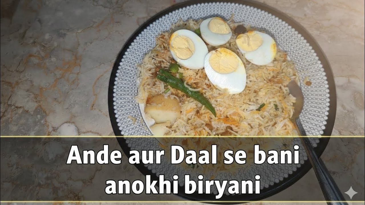 Ande aur Daal se bani anokhi biryani|Egg Biryani|Rukhsar ka kitchen 