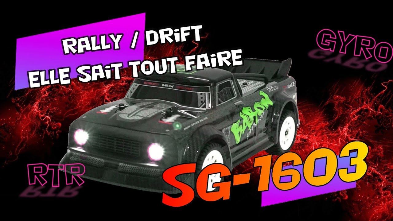 SG 1603 rally ou drift au choix  ( revue complète , essai)