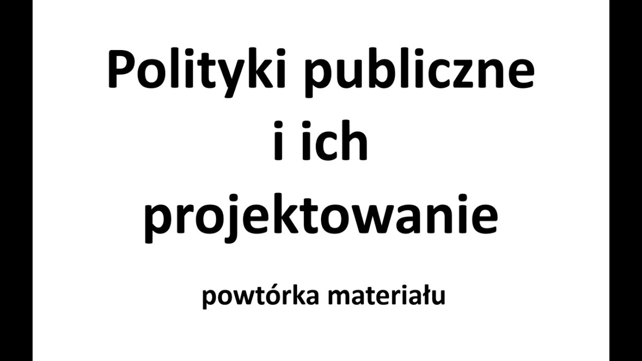 Polityki publiczne - powtórka materiału