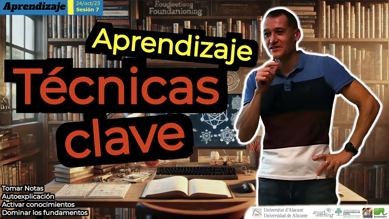 Técnicas clave de aprendizaje: activa conocimiento previo, conecta con significado, fundamenta más