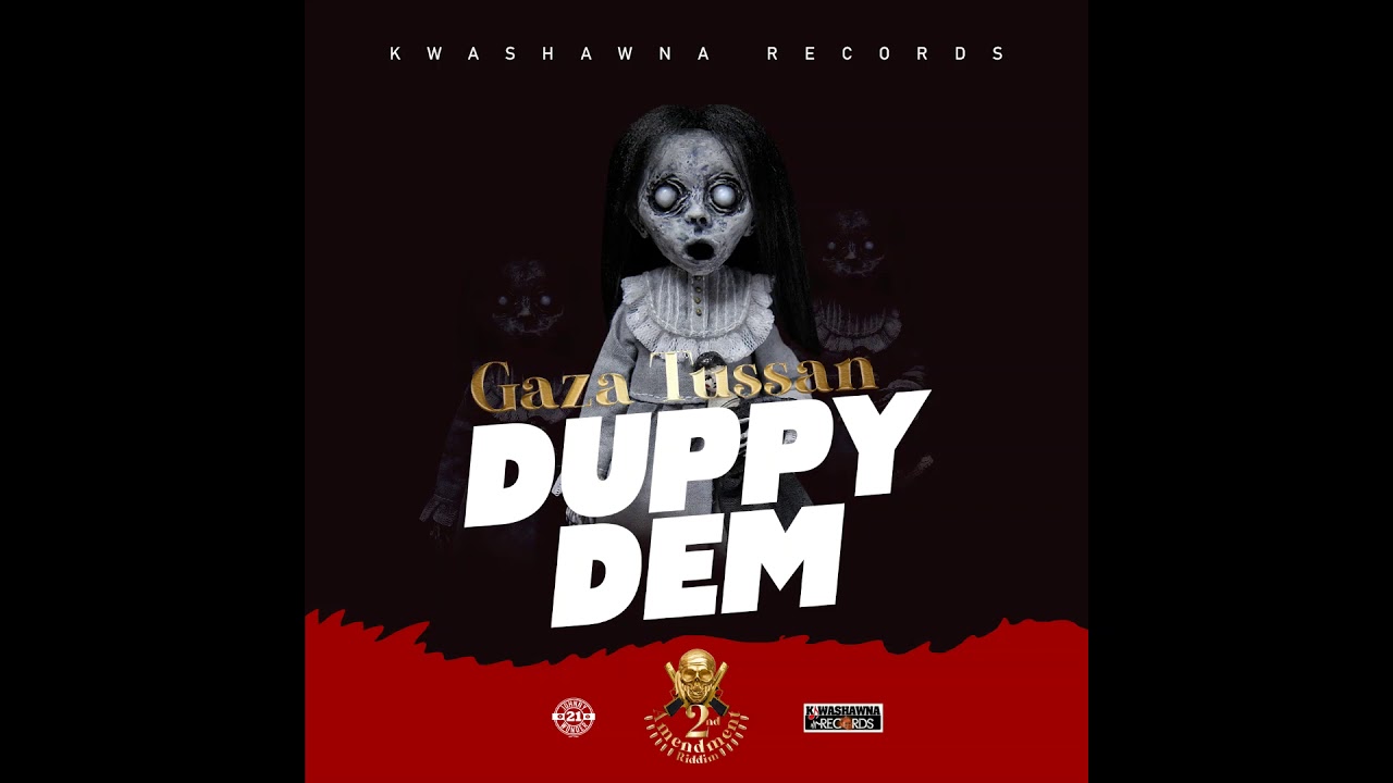 Gaza Tussan - Duppy Dem (Official Audio)