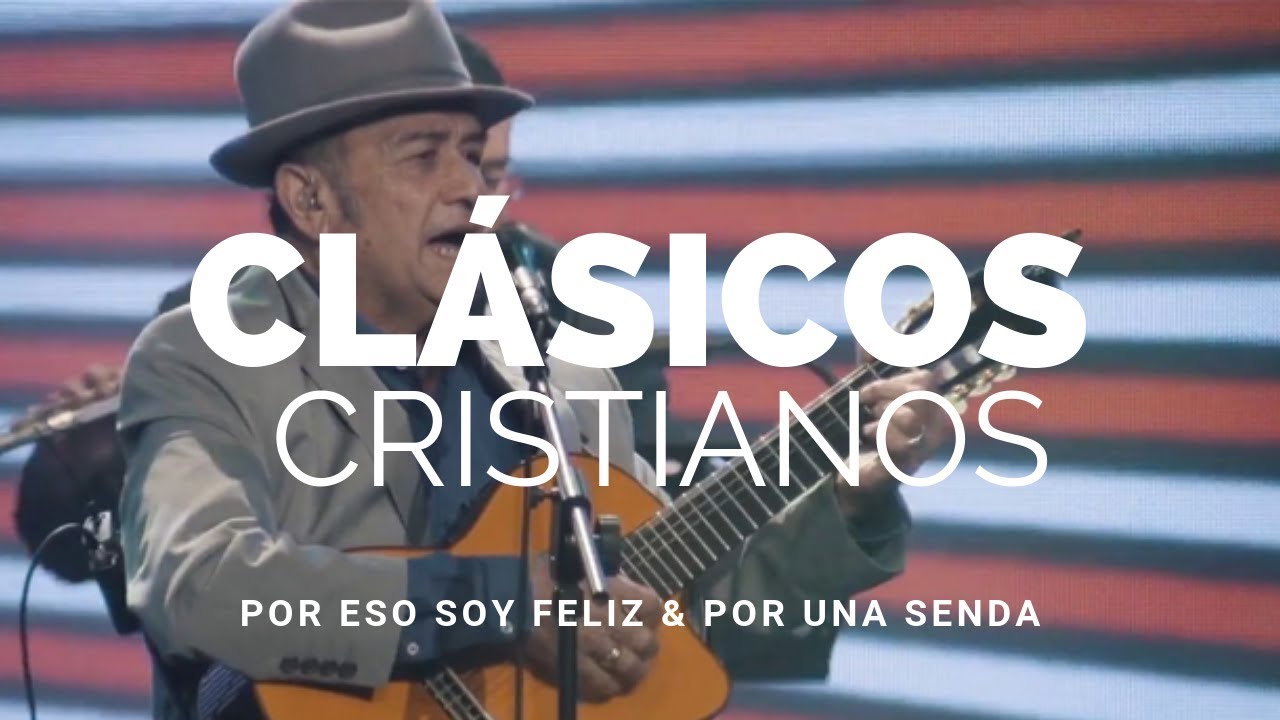 Por Eso Feliz Yo Soy & Por Una Senda - Los Voceros De Cristo | Clásicos cristianos del ayer