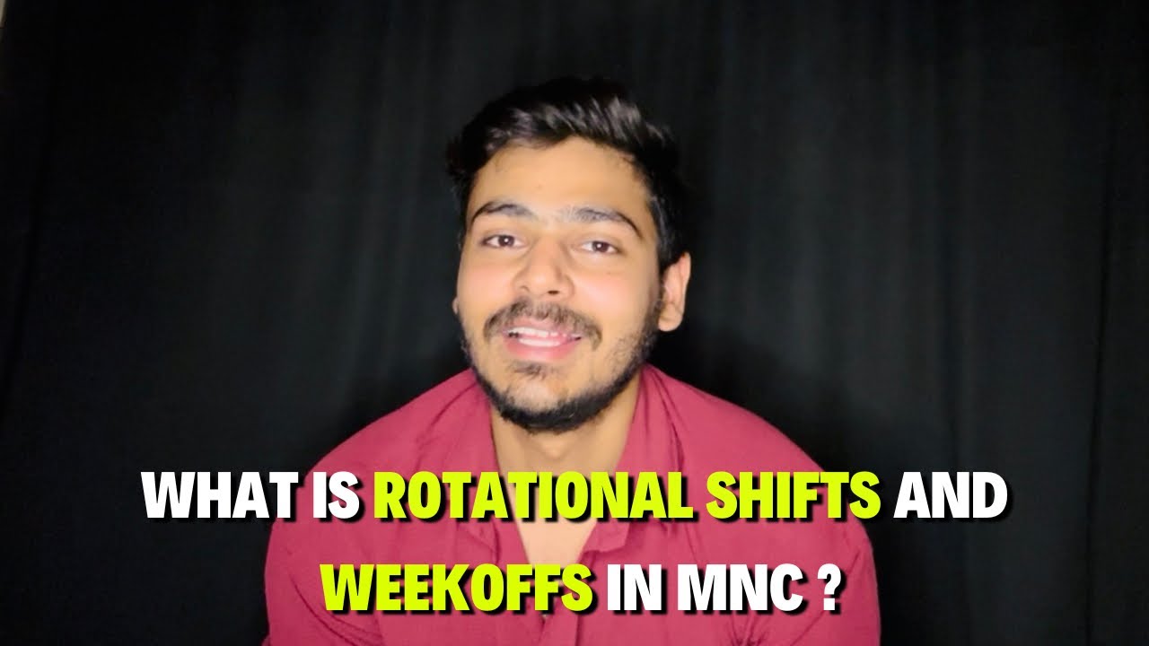 What is rotaional shifts and rotational weekoffs In MNC companies | Corporate jobs | Delhi Wala Yash