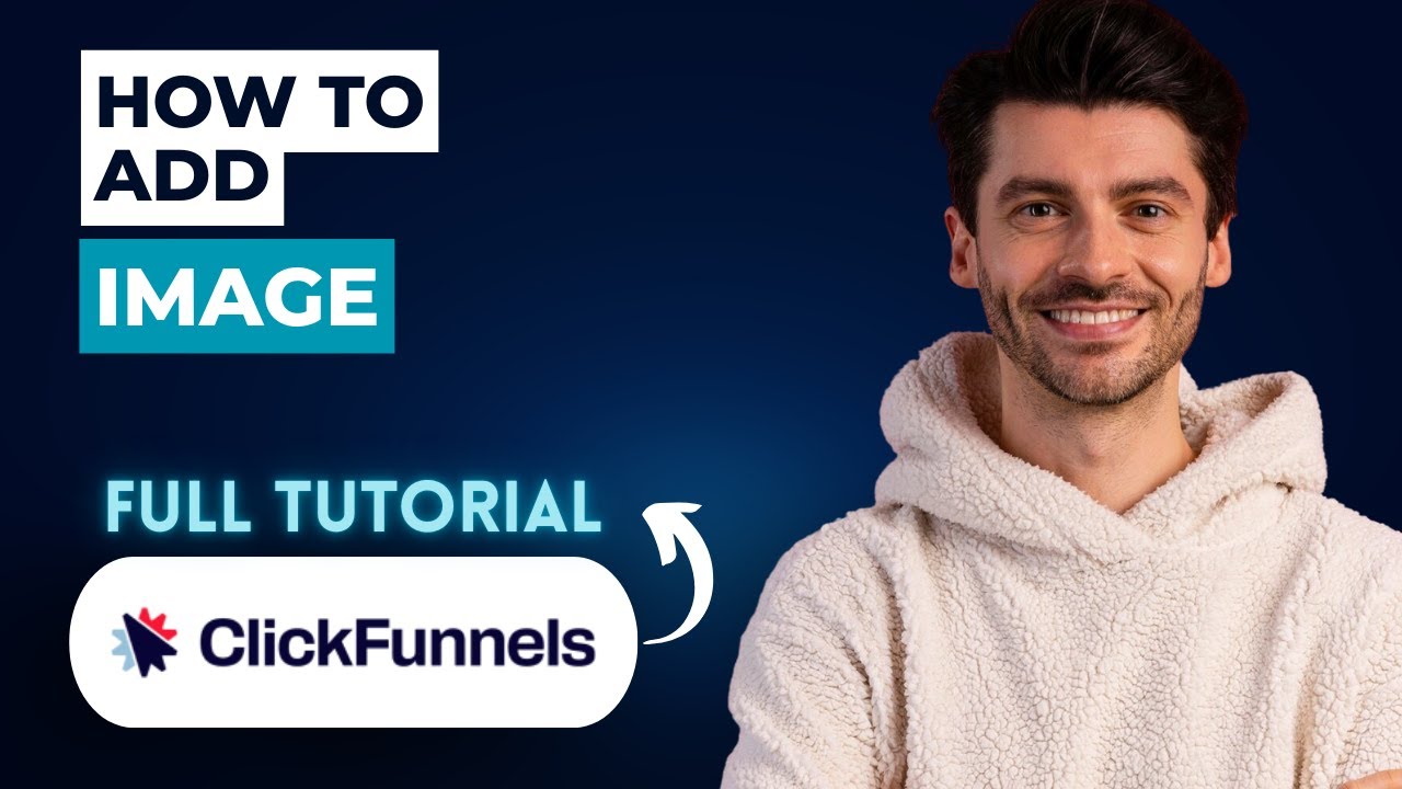 How to Add Image in ClickFunnels [2026 Full Guide]