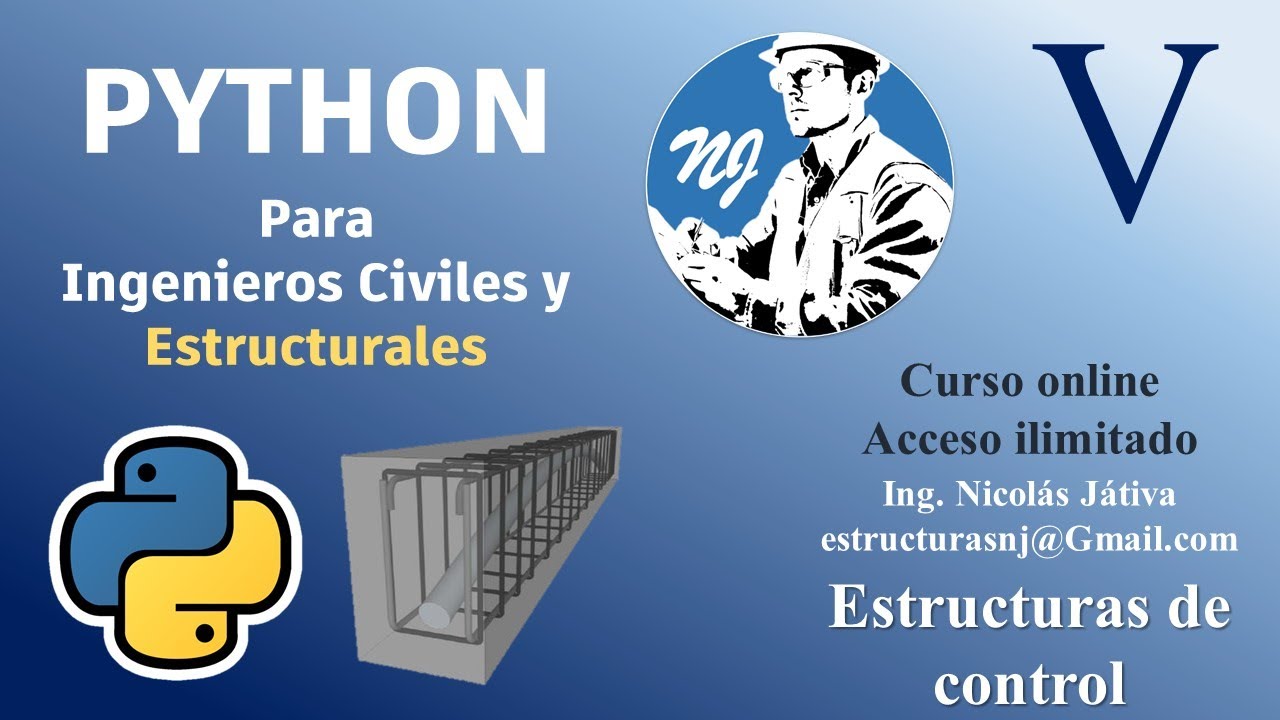 5. Python para ingenieros civiles: Estructuras de control