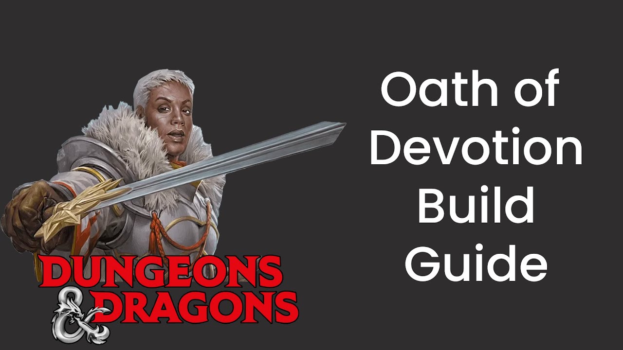 Oath of Devotion (Paladin) Build Guide in D&D 5e - HDIWDT