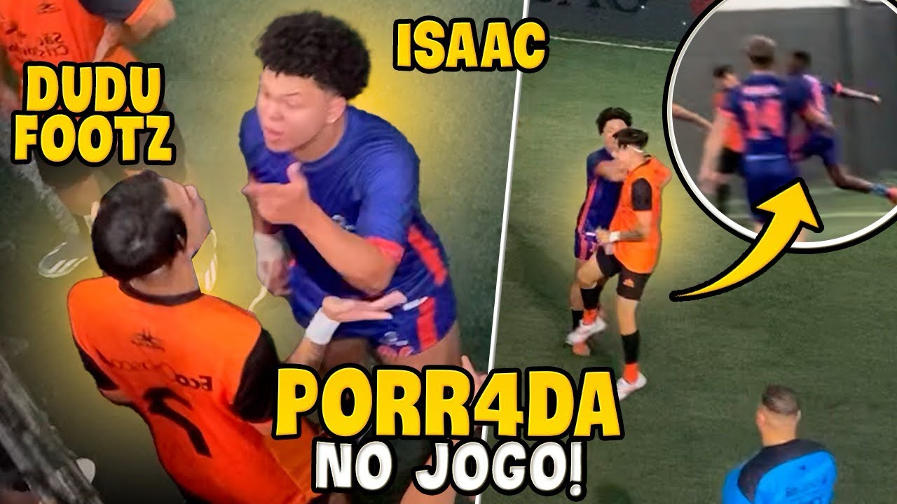 A MAIOR TRETA DA INTERNET!! ISAAC XAVIER X DUDU FOOTZ 😡