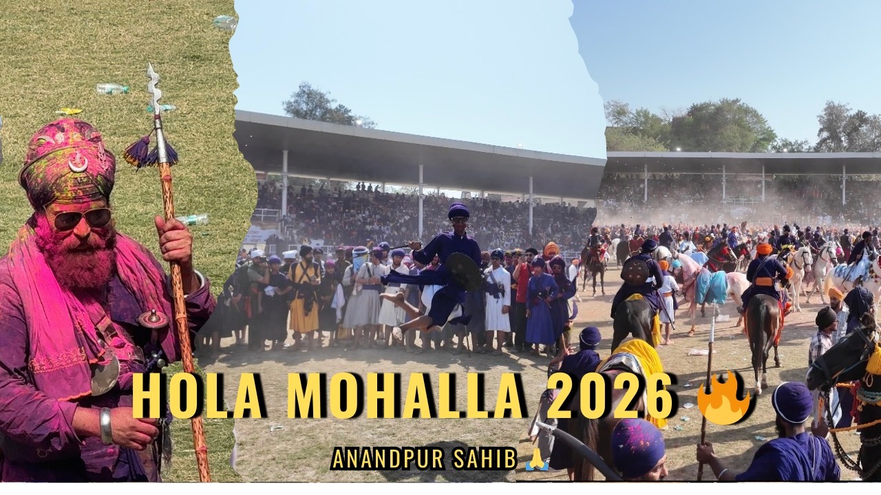 Hola Mohalla 2026 Anandpur Sahib 🔥 | Sikh Festival Da Full Experience